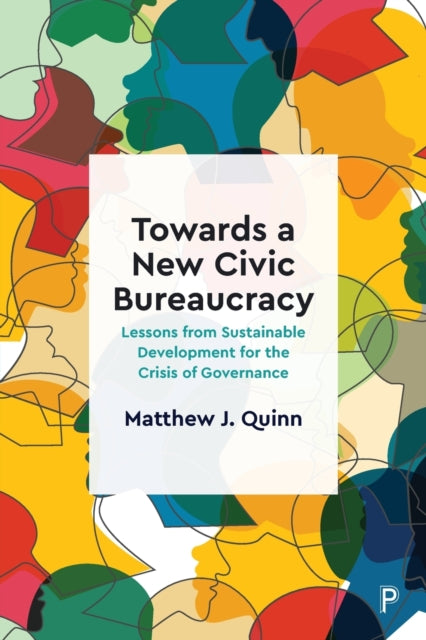 Binding: Paperback
Description: Matthew Quinn plots a landmark reimagination of governance and public administration underpinned by sustainable development and civic republicanism.