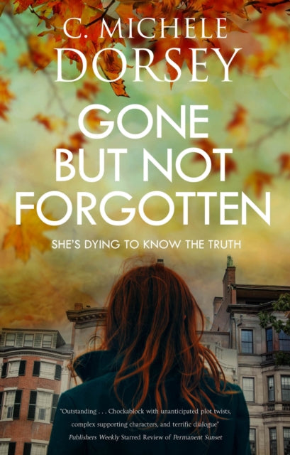 Binding: Hardcover
Description: An elderly mother with dementia - and dark secrets. A daughter who's desperate to know the truth - no matter what. Get hooked by this thrilling slow - burn novel of domestic suspense from critically acclaimed mystery author C Michele Dorsey.