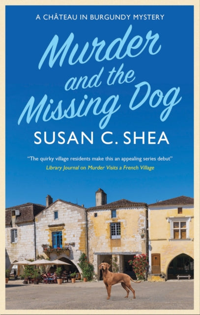 Shea Susan - Murder And The Missing Dog - Hardcover
