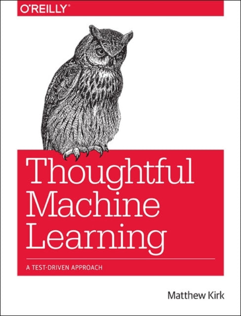 Binding: Paperback
Description: In this practical guide author Matthew Kirk takes you through the principles of TDD and machine learning and shows you how to apply TDD to several machine - learning algorithms including Naive Bayesian classifiers and Neural Networks.