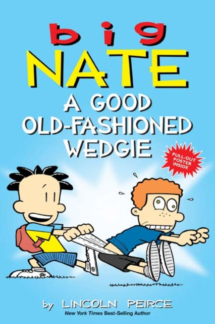 Peirce Lincoln - Big Nate: A Good Old - Fashioned Wedgie - Paperback