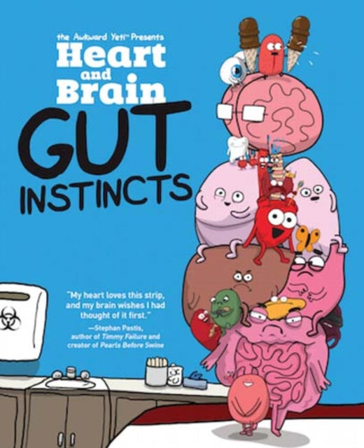 Binding: Paperback
Description: Vigorously demanded and highly anticipated Heart and Brain: Gut Instincts is the follow - up to the tremendously popular New York Times bestseller Heart and Brain: An Awkward Yeti Collection.