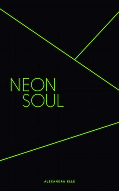Neon Soul A Collection Of Poetry And Prose