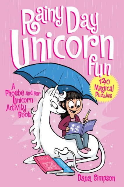 Binding: Paperback
Description: What to do when there's nothing to do? The answer to that on a rainy day or any other day is to join Phoebe and Her Unicorn for a splendiforous variety of challenging puzzles to pass the time away.
