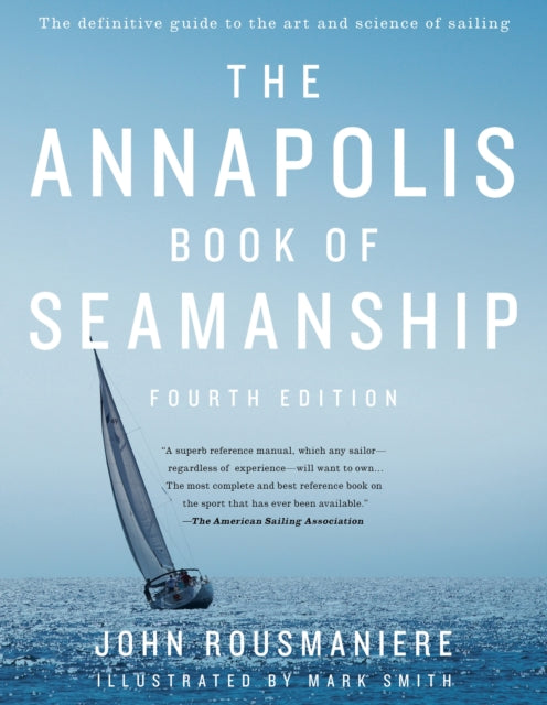 The Annapolis Book Of Seamanship Fourth Edition