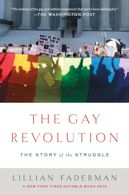 Faderman Lillian - The Gay Revolution The Story Of The Struggle - Paperback