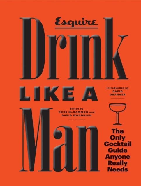 Binding: Hardcover
Description: Drink Like a Man distills 83 years of drinking wisdom into this indispensable manual.