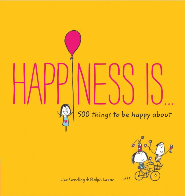 Binding: Paperback
Description: This is THE new happiness book. From Ralph Lazar and Lisa Swerling famed illustrators and New York Times bestselling authors of Me Without You this adorable gift book illustrates 500 things to be happy about.