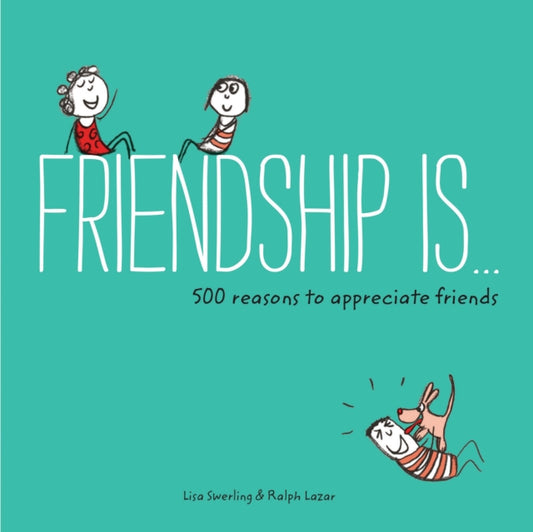 Lazar Ralph - Friendship Is 500 Reasons To Appreciate Friends - Paperback