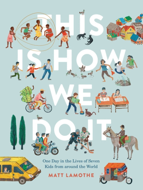 Binding: Hardcover
Description: Follow one day in the real lives of seven kids from around the world! This informative and fascinating illustrated book is perfect for learning how children live across the globe. In Japan Kei plays Freeze Tag while in Uganda Daphine likes to jump rope.