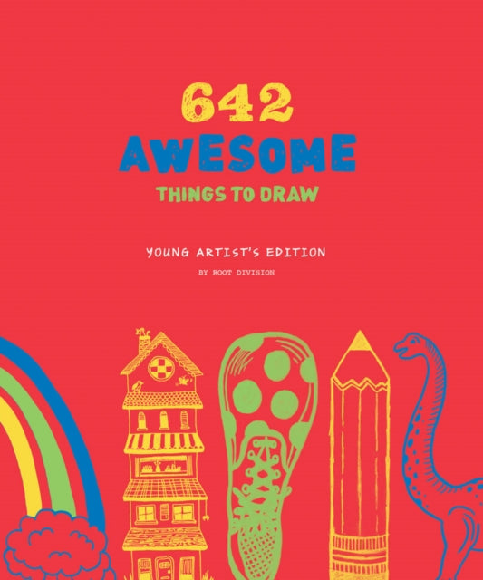 Root Division - 642 Awesome Things To Draw: Young Artist's – Book Delivered