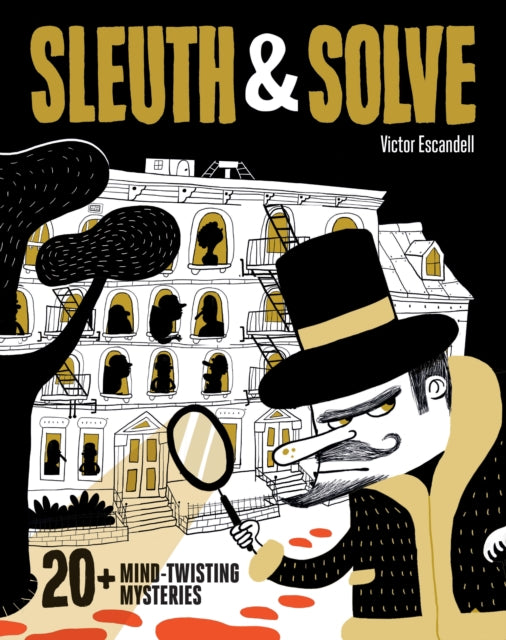 Gallo Ana - Sleuth & Solve: 20+ Mind - Twisting Mysteries - Hardcover