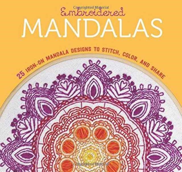 Binding: Paperback
Description: Embroidery - ready transfers make it simple to stitch beautiful meditative mandalas for any craft. Just iron the transfers on and go! Use the transfers to create embroidery - hoop pieces or embellish favourite bags shirts or pillows.