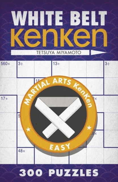 Binding: Paperback
Description: A title that includes 300 puzzles.
Title: White Belt Kenken
Author(s): Miyamoto Tetsuya
Publisher: Union Square & Co.