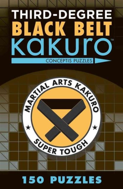 Binding: Paperback
Description: How tough are you? These 150 kakuro are for top solvers only!
Title: Third - Degree Black Belt Kakuro
Author(s): Conceptis Puzzles
Publisher: Union Square & Co.