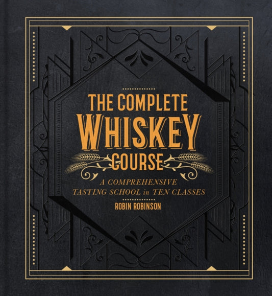 Binding: Hardcover
Description: This is the definitive book on understanding and appreciating the world of whiskey.
Title: The Complete Whiskey Course A Comprehensive Tasting School In Ten Classes
Author(s): Robinson Robin
Publisher: Union Square & Co.