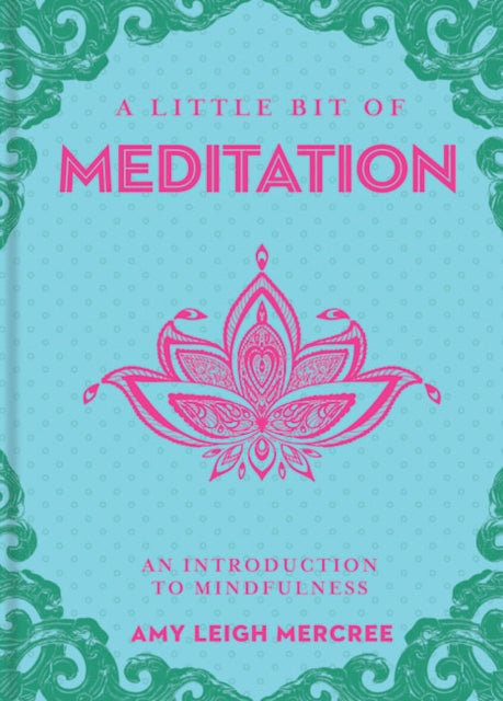 Binding: Hardcover
Description: In this new entry in the Little Bit Of series spirituality author Amy Leigh Mercree explores the history of meditation and its origins as well as its practical applications. She outlines how meditation can decrease anxiety and improve the quality of our experience.