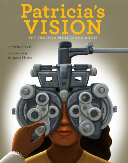 Binding: Hardcover
Description: The inspiring story of Dr Patricia Bath a groundbreaking ophthalmologist who pioneered laser surgery - and gave her patients the gift of sight.
Title: Patricia's Vision The Doctor Who Saved Sight
Author(s): Lord Michelle, Alleanna Harris
Publisher: Union Square & Co.