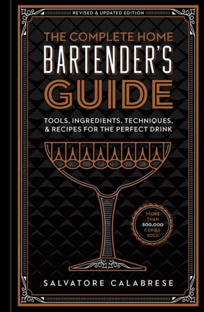 Binding: Hardcover
Description: Master the classics and sharpen your skills with the world's bestselling cocktail book!
Title: The Complete Home Bartender's Guide Tools Ingredients Techniques & Recipes For The Perfect Drink
Author(s): Calabrese Salvatore
Publisher: Union Square & Co.