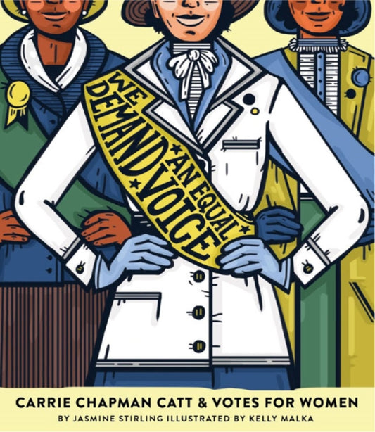 Binding: Hardcover
Description: Jasmine Stirling author of A Most Clever Girl: How Jane Austen Discovered Her Voice delivers a powerful poetic picture book biography about suffragist Carrie Chapman Catt perfect for fans of I Dissent: Ruth Bader Ginsburg Makes Her Mark and the Rebel Girls series.