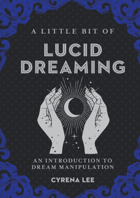 Binding: Hardcover
Description: An introduction to the practice of lucid dreaming which includes instructions on how to do it yourself.
Title: A Little Bit Of Lucid Dreaming An Introduction To Dream Manipulation
Author(s): Lee Cyrena
Publisher: Union Square & Co.