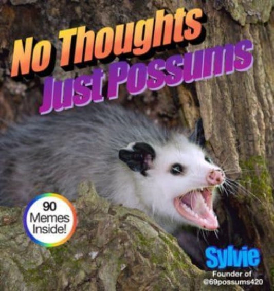 Binding: Hardcover
Description: Possums: chaotic cute trash - eating sometimes screaming. No Thoughts Just Possums celebrates the noble possum with 90 hilarious memes. Written by Sylvie who runs the popular meme account 69possums 420, they re sure to scratch the possum itch.