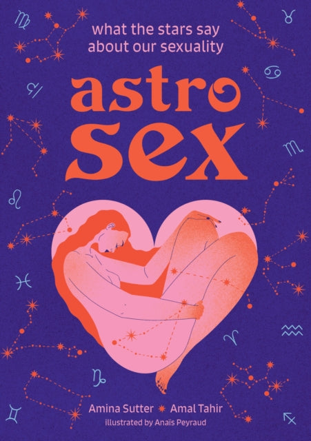 Astrosex What The Stars Say About Our Sexuality