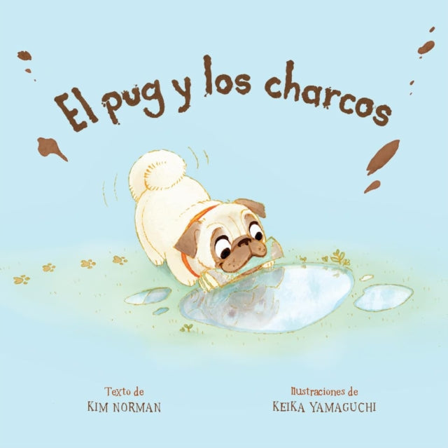 Binding: Paperback
Description: Sigue a Percy el pug en su b squeda del charco perfecto y la amistad perfecta en este encantador libro ilustrado. Ahora disponible en espa ol. A Percy el pug le encantan los charcos: charcos grandes charcos peque os charcos pantanosos charcos blandos y lodosos.