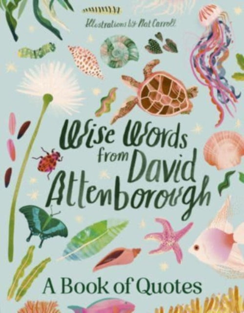 Binding: Hardcover
Description: A Book of Quotes With his unmistakable voice and childlike wonder Sir David Attenborough has graced our television screens since 1954. This unauthorised collection celebrates the world's favourite naturalist and his perspective on plants animals sustainability community and beyond.