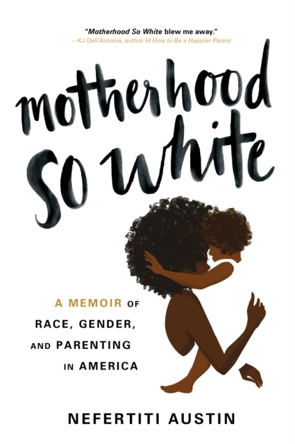 Binding: Paperback
Description: The story every mother in America needs to read. As featured on NPR and the Today Show.