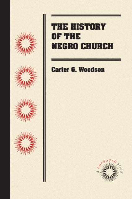 Binding: Paperback
Description: Published in 1921, The History of the Negro Church traces the construction of the black church in America from colonial times through the early years of the twentieth century.