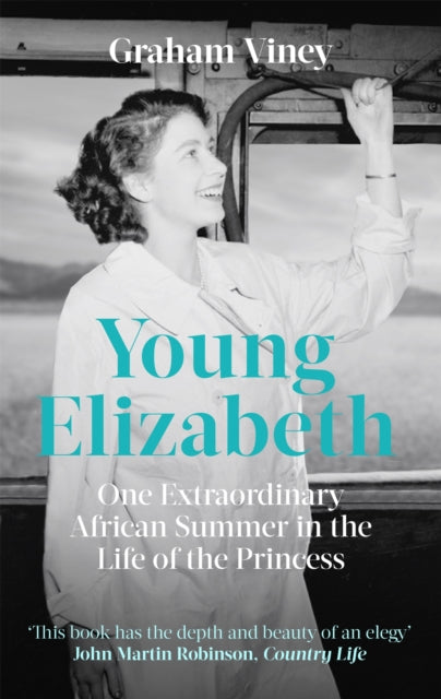 Viney Graham - Young Elizabeth One Extraordinary African Summer In The Life Of The Princess - Paperback