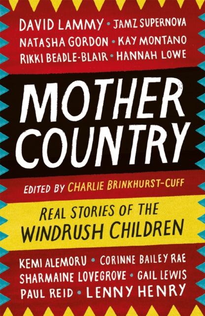 Mother Country Real Stories Of The Windrush Children