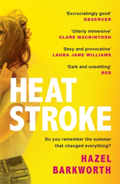 Barkworth Hazel - Heatstroke A Dark Compulsive Story Of Love And Obsession - Paperback