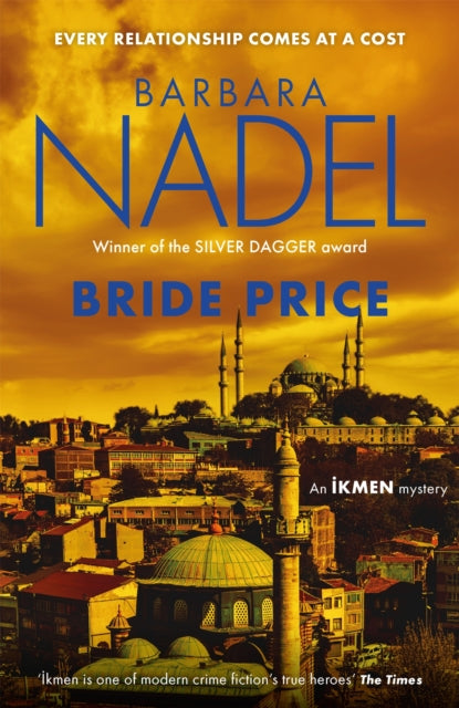 Nadel Barbara - Bride Price (Inspector Ikmen Mystery 24) Inspiration For The Turkish Detective Bbc Two's Sensational New Crime Drama - Paperback