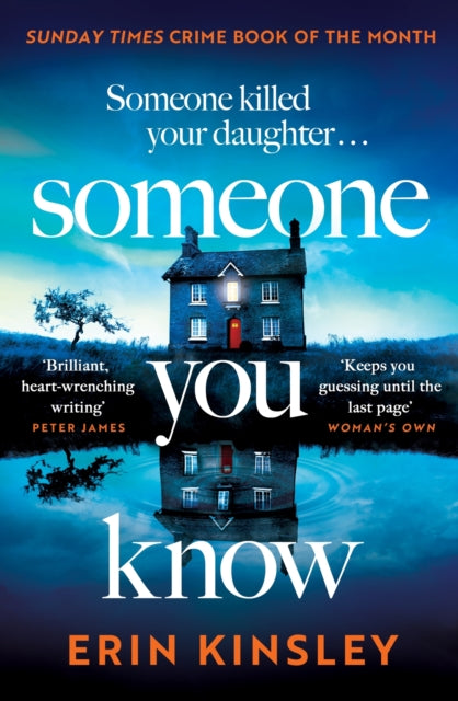 Binding: Paperback
Description: Brilliant compelling heart - wrenching writing. Peter James Someone Killed YOUR Daughter. Someone YOU KNOW. Your daughter isn't answering your calls. She's not replying to your messages. You rush to her house. She's slumped in the basement dying and alone.