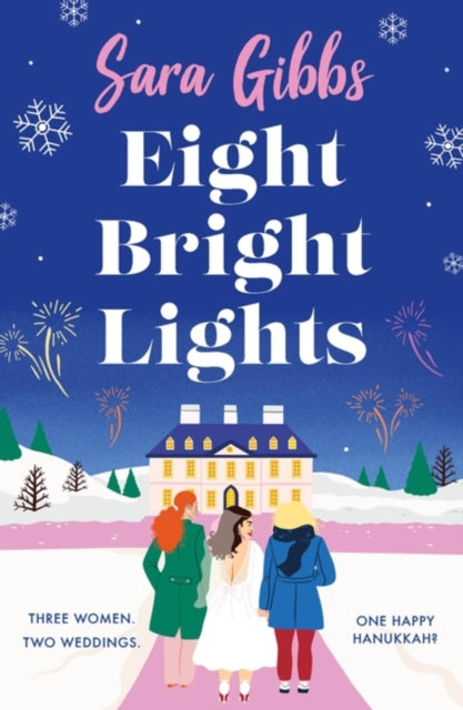 Gibbs Sara - Eight Bright Lights A Warm Witty And Hilarious Romance Novel Filled With Lots Of Festive Spirit For 2023! - Paperback