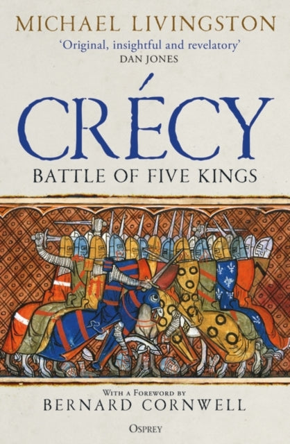 Binding: Paperback
Description: Like Cr cy itself this book is a triumph and the tale it tells gives an old story new life. Bernard Cornwell bestselling author of The Last Kingdom series The battle of Cr cy in 1346 is one of the most famous and widely studied military engagements in history.