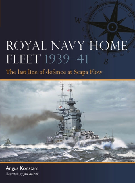 Konstam Angus - Royal Navy Home Fleet 1939 41 The Last Line Of Defence At Scapa Flow - Paperback