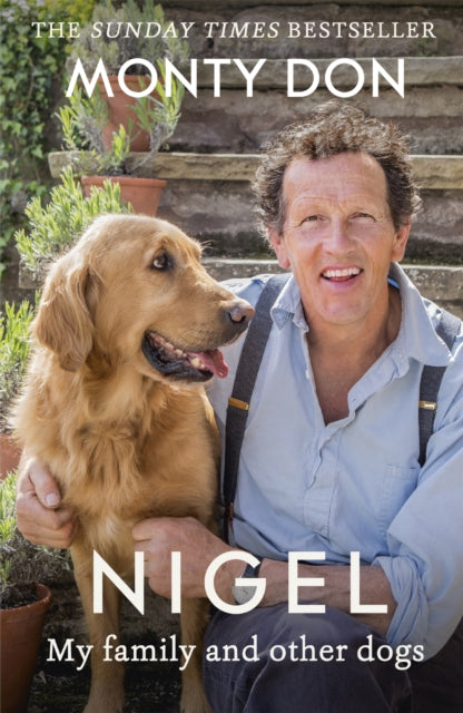 Binding: Paperback
Description: THE Sunday Times Bestseller Nigel - One of Britain's favourite dogs! Monty DON - One of Britain's favourite presenters.