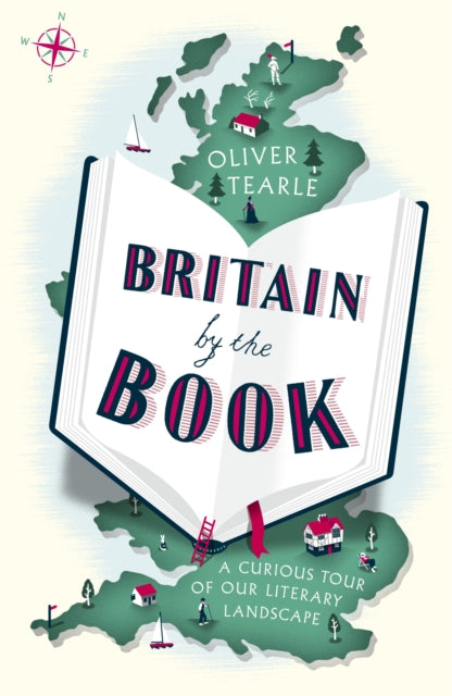 Britain By The Book A Curious Tour Of Our Literary Landscape