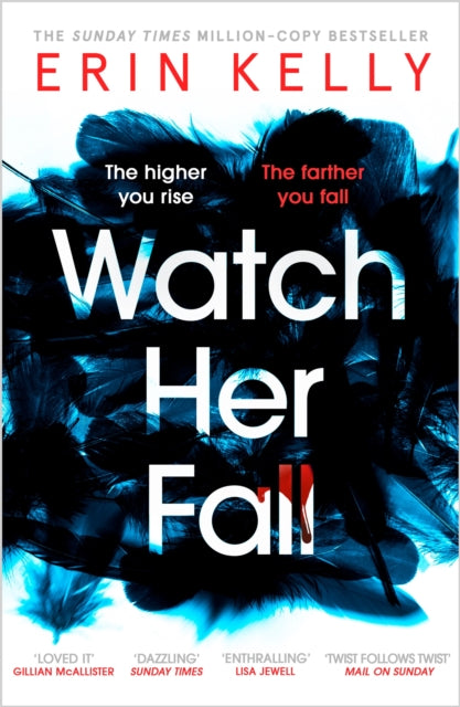 Watch Her Fall An Utterly Gripping And Twisty Edge - Of - Your - Seat Suspense Thriller From The Bestselling Author