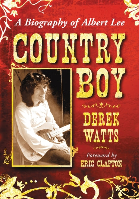 Watts Derek - Country Boy A Biography Of Albert Lee - Paperback