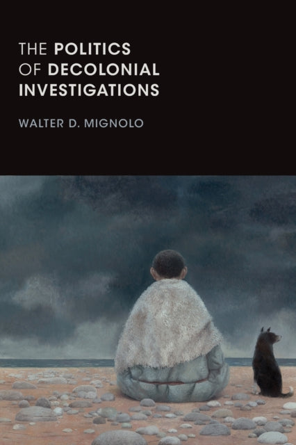 Binding: Paperback
Description: In The Politics of Decolonial Investigations Walter D. Mignolo provides a sweeping examination of how coloniality has operated around the world in its myriad forms from the sixteenth century to the twenty - first.