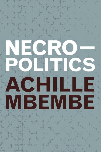 Mbembe Achille - Necropolitics - Paperback