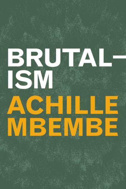 Binding: Paperback
Description: In Brutalism eminent social and critical theorist Achille Mbembe invokes the architectural aesthetic of brutalism to describe our moment caught up in the pathos of demolition and production on a planetary scale.