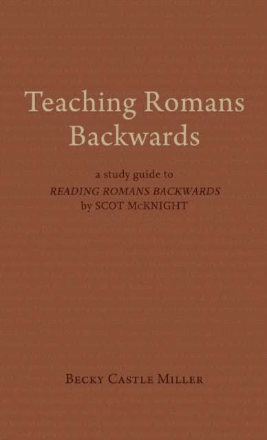 Binding: Hardcover
Description: A study guide to Scot Mc Knight's Reading Romans Backwards that helps teachers and students work through the Mc Knight's text in an engaging and interactive way.