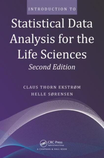 S Rensen Helle - Introduction To Statistical Data Analysis For The Life Sciences - Paperback