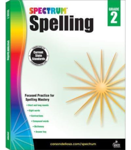 Binding: Paperback
Description: Select Guide Rating
Title: Spectrum Spelling Grade 2
Author(s): Spectrum
Publisher: Carson Dellosa
Barcode: 9781483811758
Publication Date: 8/15/2014