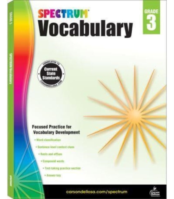 Binding: Paperback
Description: Select Guide Rating
Title: Spectrum Vocabulary Grade 3
Author(s): Spectrum
Publisher: Carson Dellosa
Barcode: 9781483811901
Publication Date: 8/15/2014